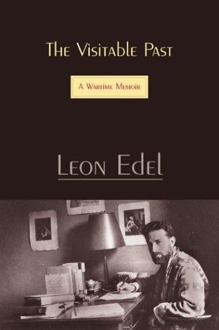 The Visitable Past: A Wartime Memoir (Leon Edel)