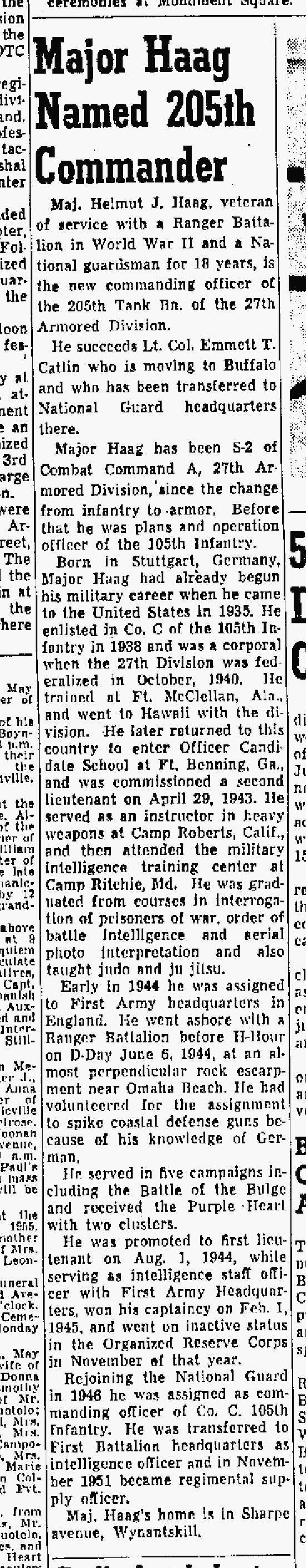 Times Record (Troy, New York), 21 May 1955 — Maj. Helmut J. Haag named commander of the 205th Tank Battalion; article summarizes Camp Ritchie training and WWII Ranger service.