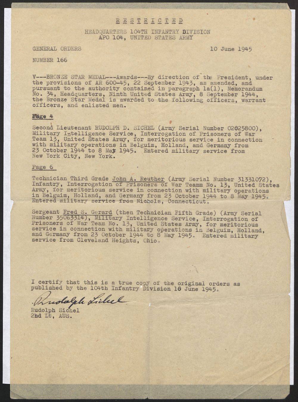 104th Infantry Division GO 166 (10 June 1945) Bronze Star awards for IPW Team 13 — Sichel, Reuther, and Sergeant Fred S. Gerard (then Tec 5) (RB Archive).